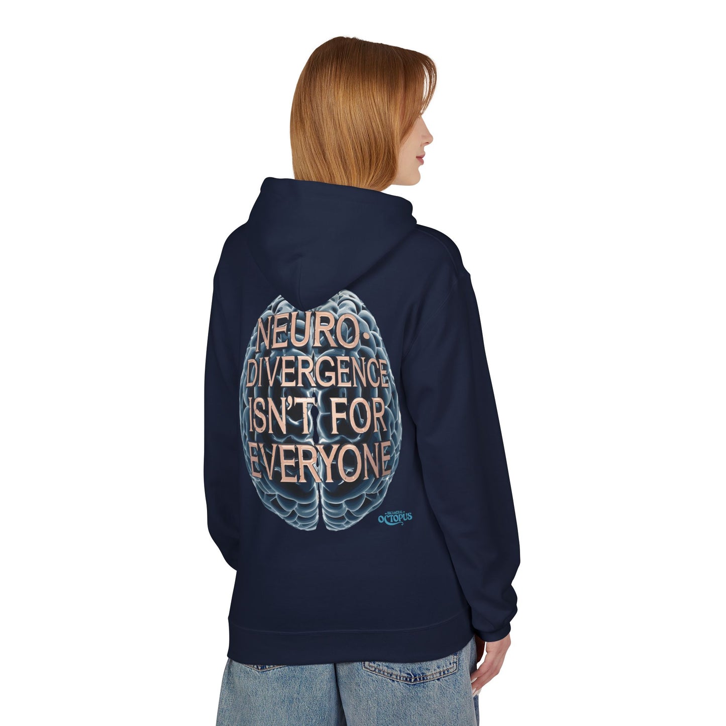 "NEURODIVERGENCE ISN'T FOR EVERYONE" - Brain - Unisex Midweight Softstyle Fleece Hoodie