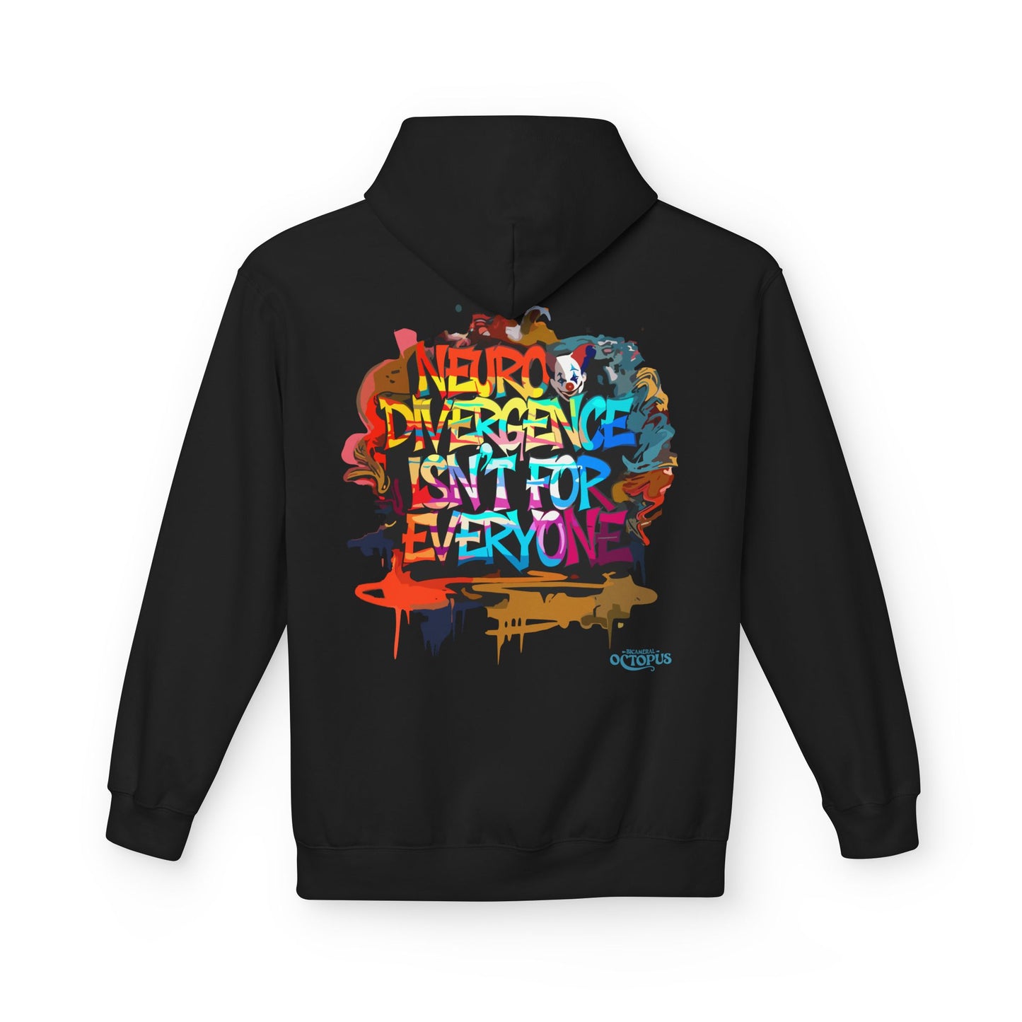 "NEURODIVERGENCE ISN'T FOR EVERYONE" - Clown - Unisex Midweight Softstyle Fleece Hoodie