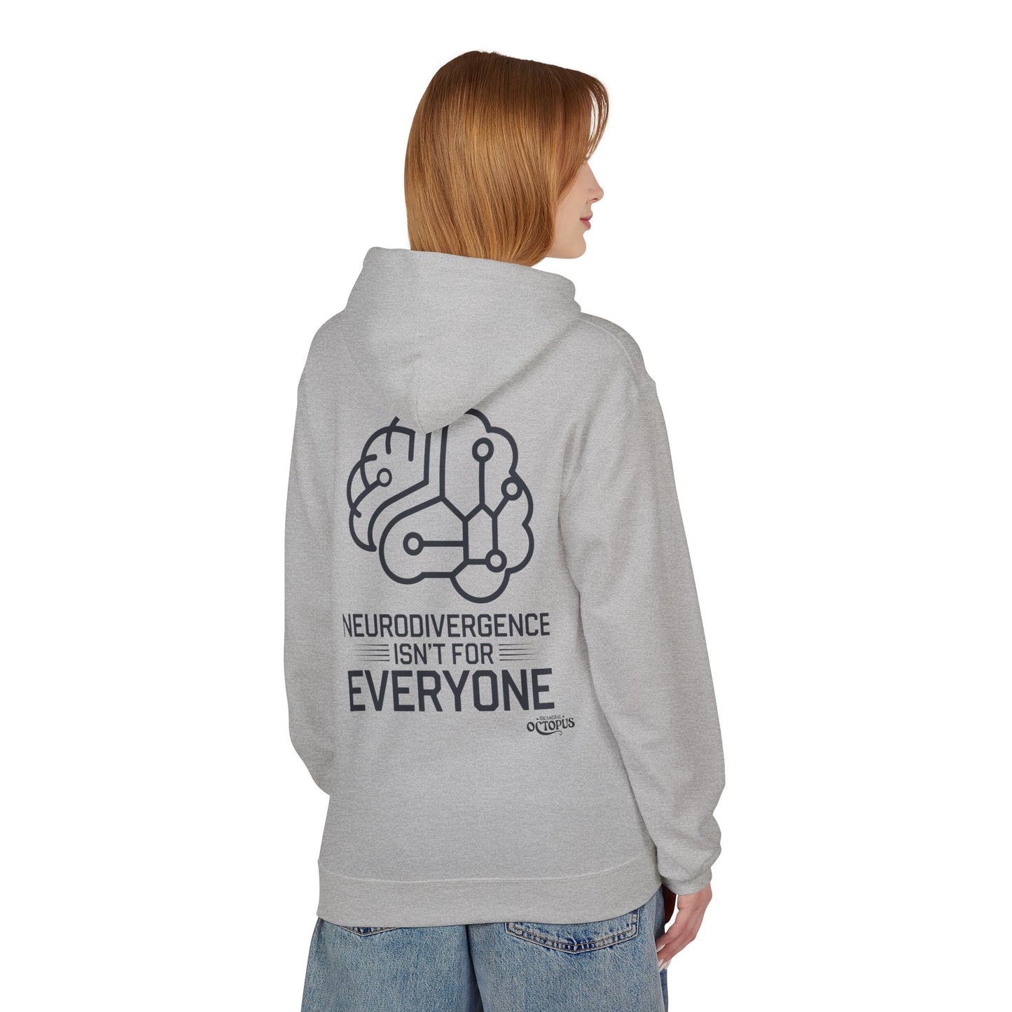 "NEURODIVERGENCE ISN'T FOR EVERYONE" - Brain - Unisex Midweight Softstyle Fleece Hoodie