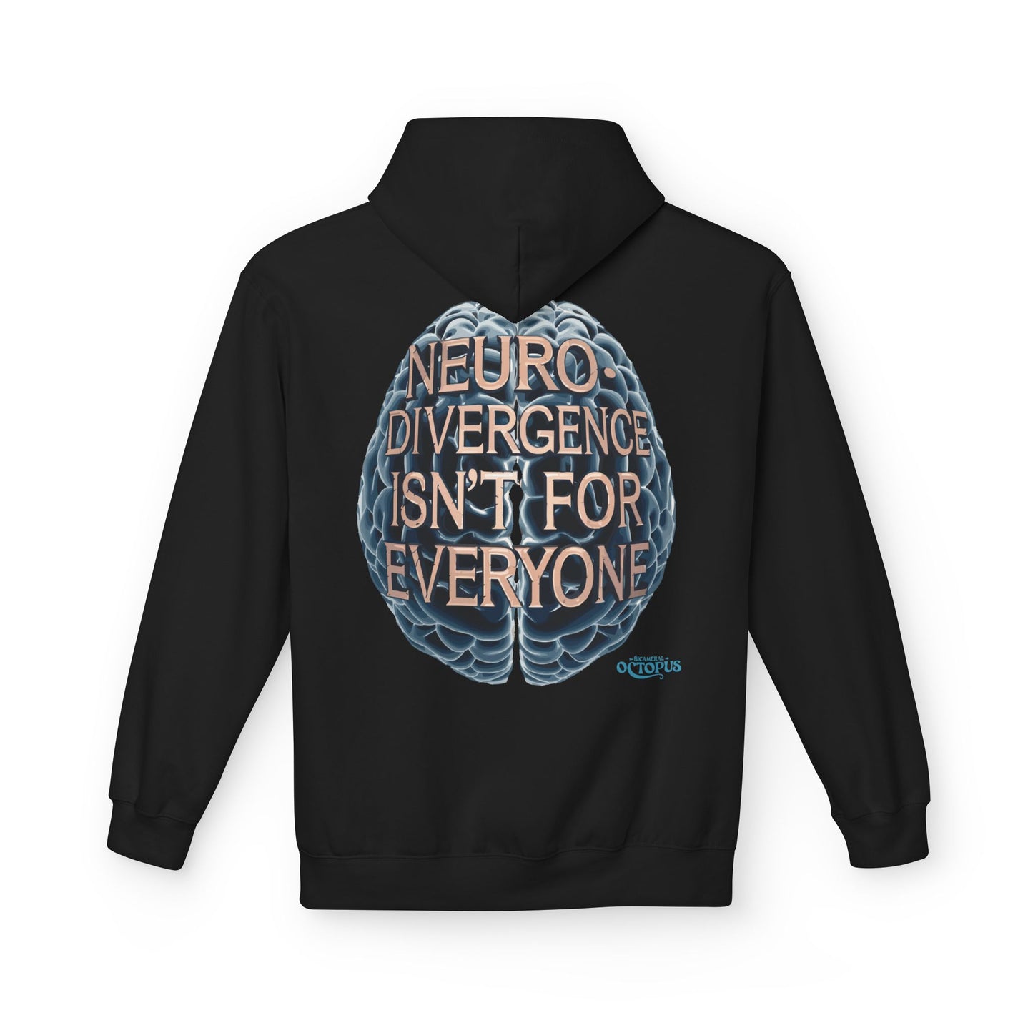 "NEURODIVERGENCE ISN'T FOR EVERYONE" - Brain - Unisex Midweight Softstyle Fleece Hoodie