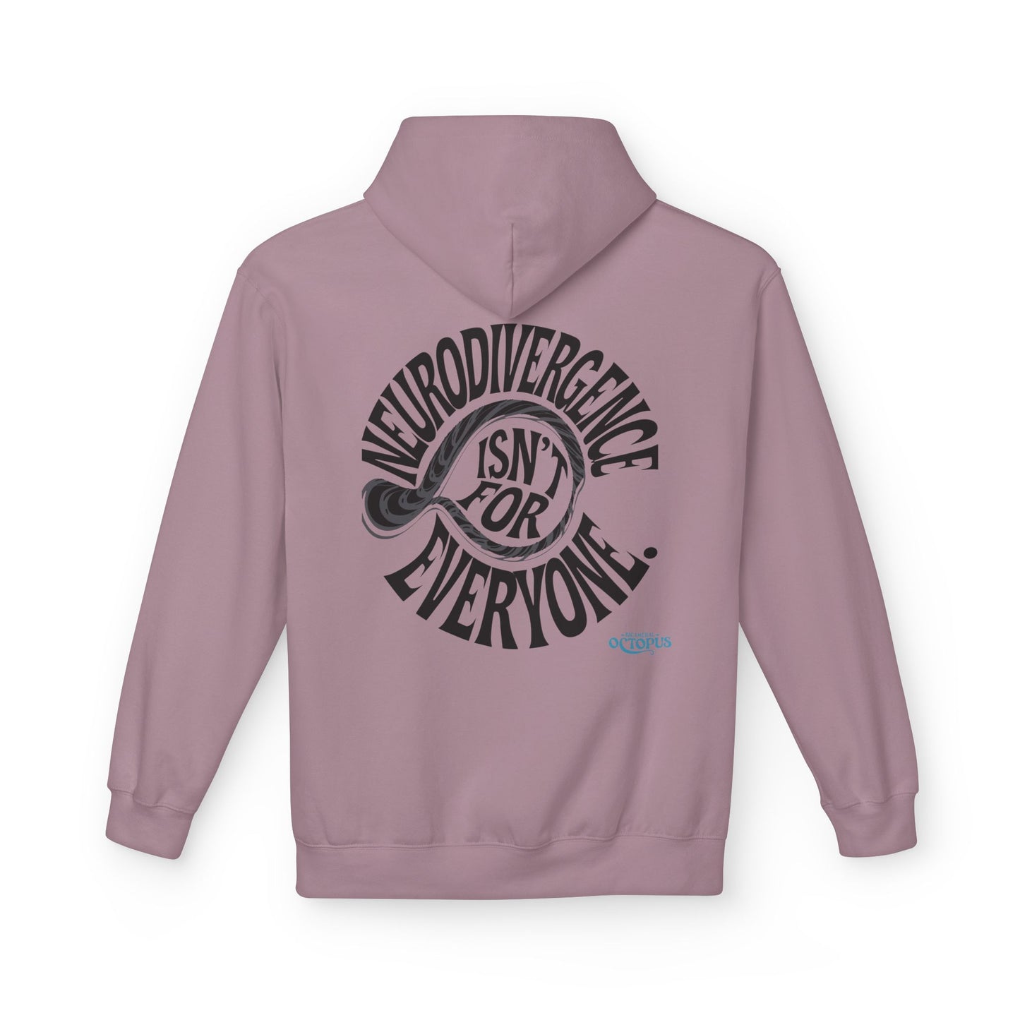 "NEURODIVERGENCE ISN'T FOR EVERYONE" Unisex Midweight Softstyle Fleece Hoodie