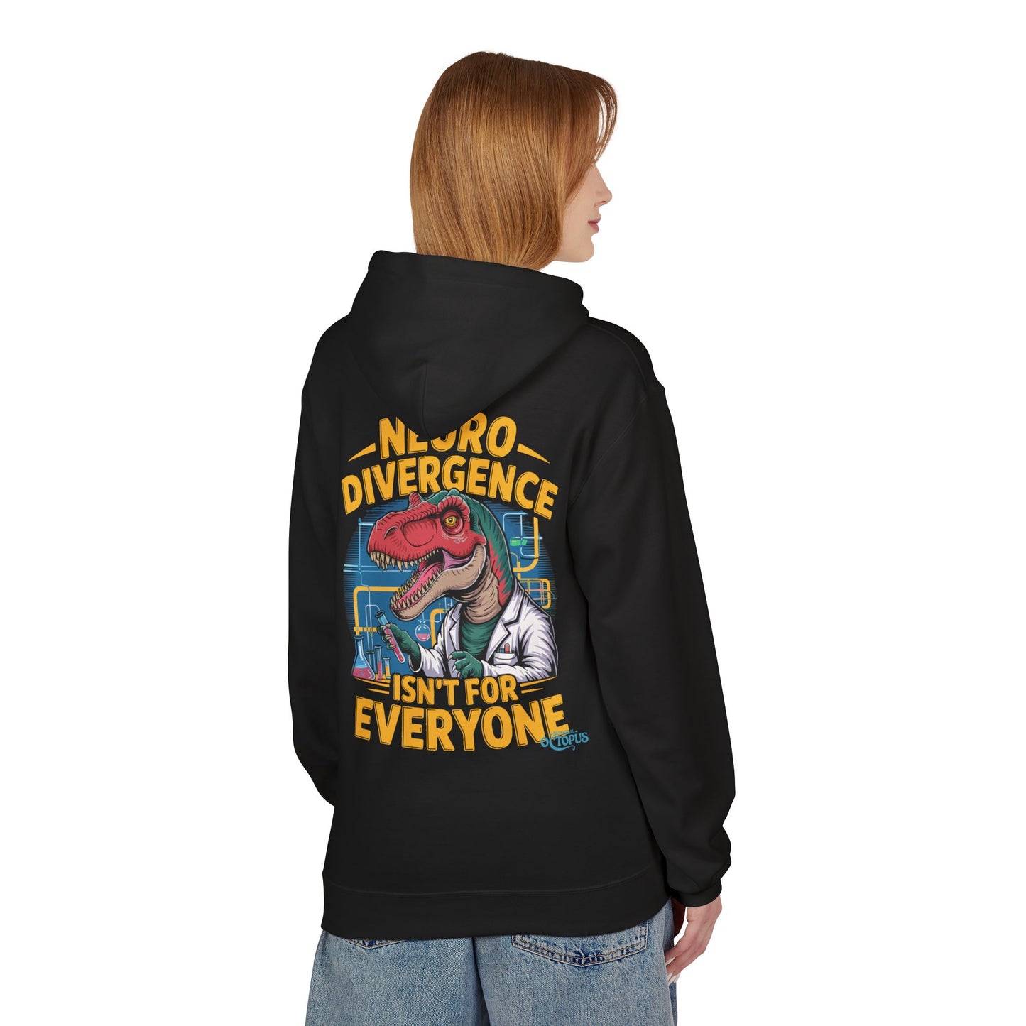 "NEURODIVERGENCE ISN'T FOR EVERYONE" - T-rex - Unisex Midweight Softstyle Fleece Hoodie
