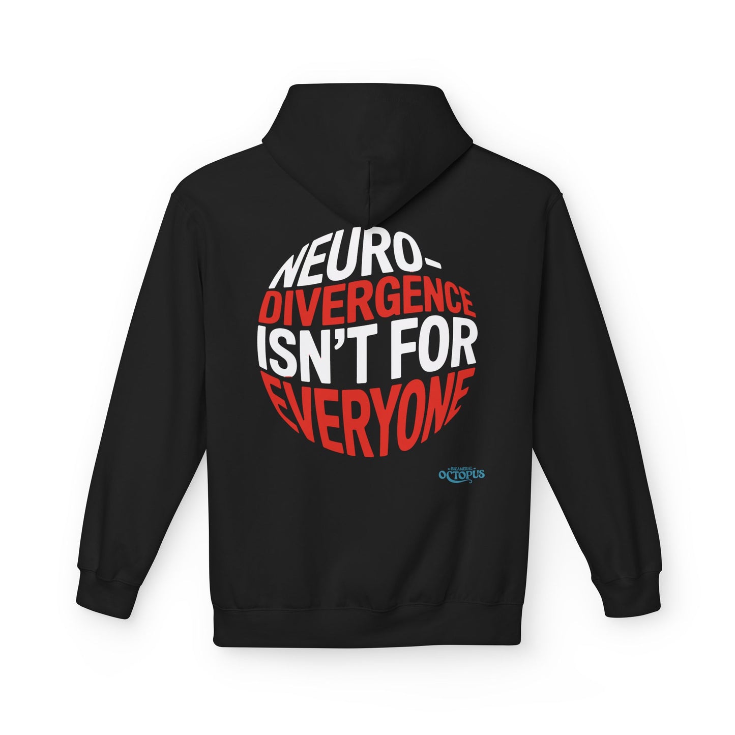"NEURODIVERGENCE ISN'T FOR EVERYONE" Unisex Midweight Softstyle Fleece Hoodie