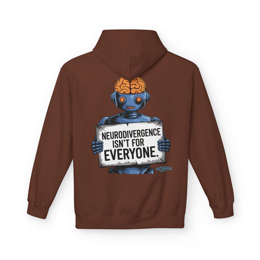 "NEURODIVERGENCE ISN'T FOR EVERYONE" - Brain/Robot - Unisex Midweight Softstyle Fleece Hoodie