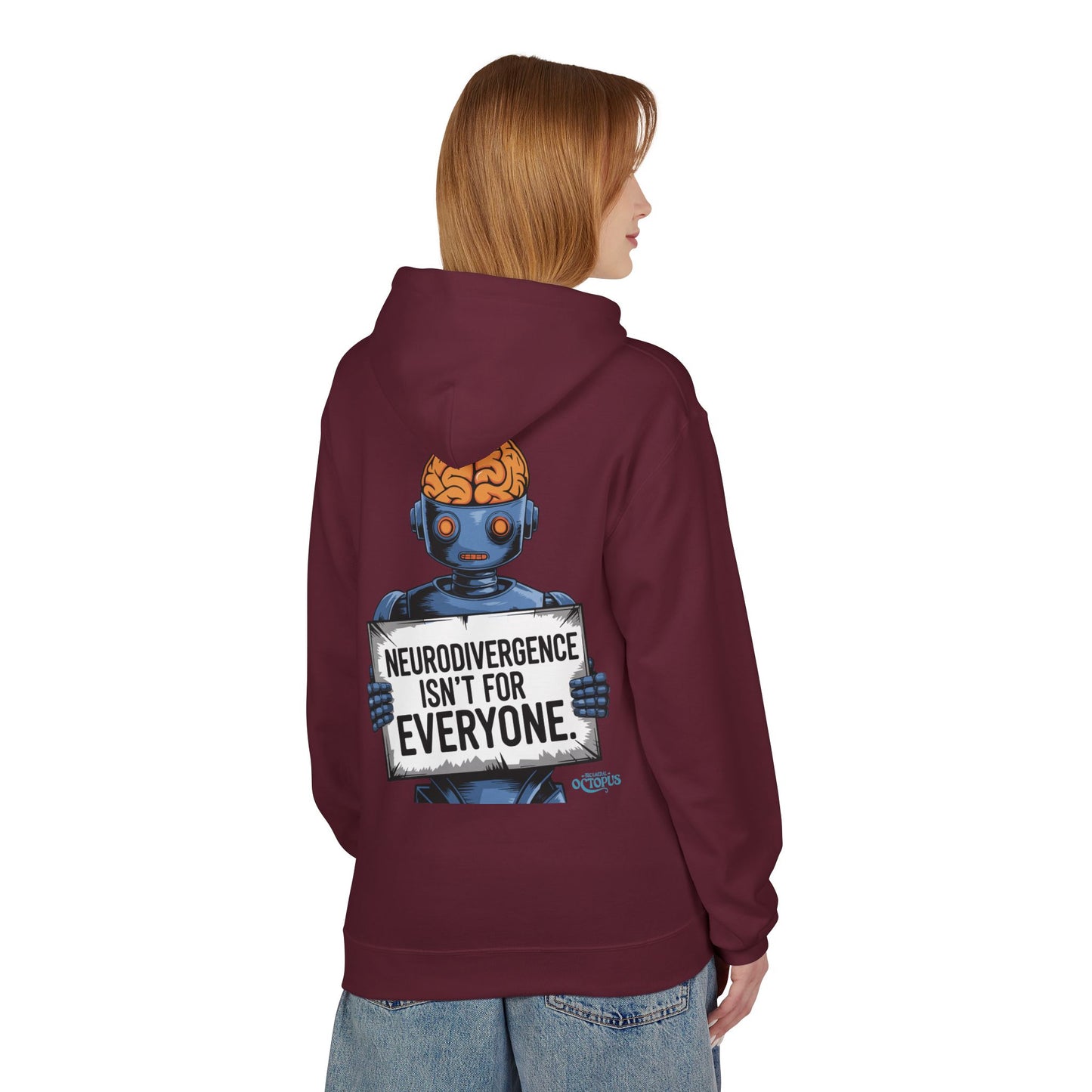 "NEURODIVERGENCE ISN'T FOR EVERYONE" - Brain/Robot - Unisex Midweight Softstyle Fleece Hoodie