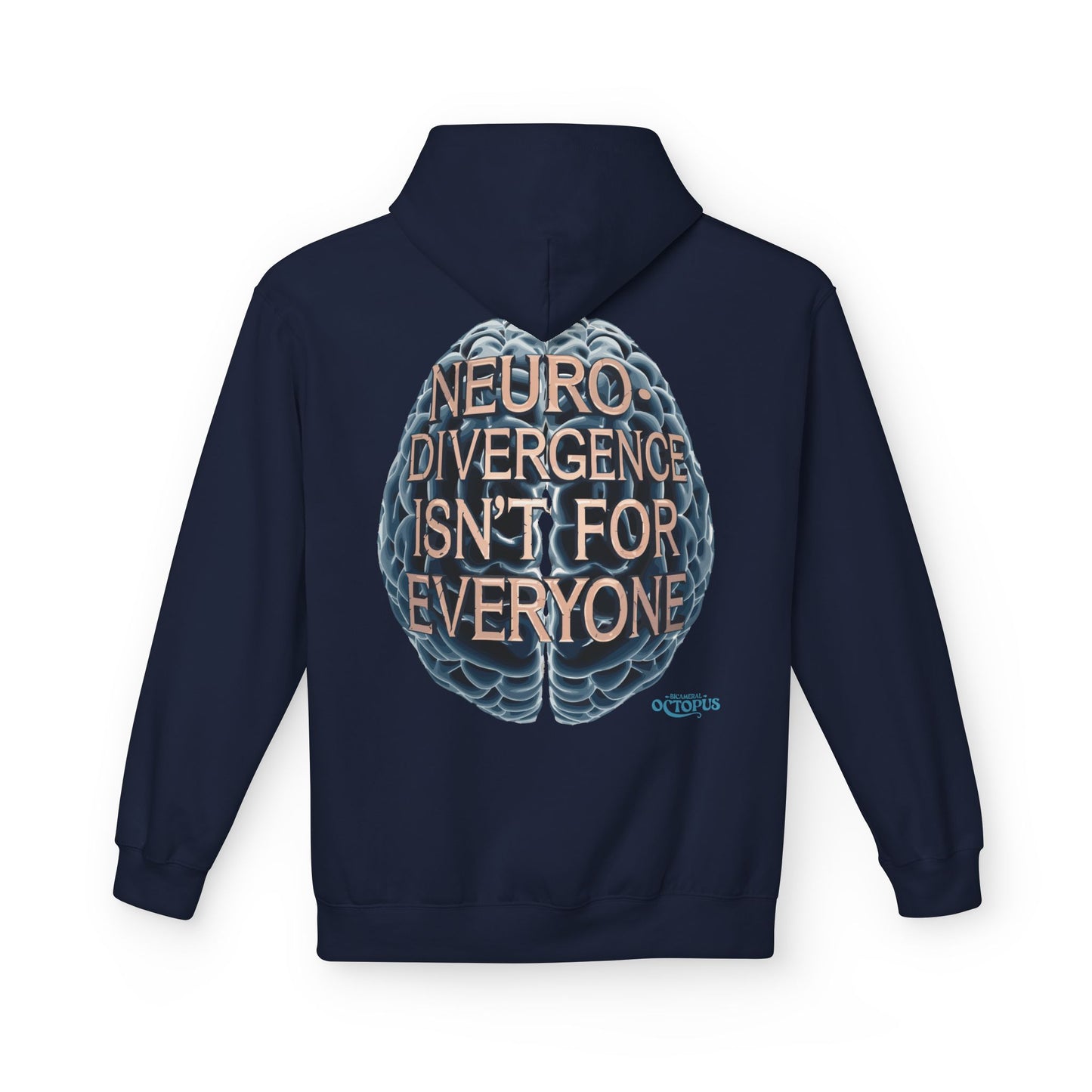 "NEURODIVERGENCE ISN'T FOR EVERYONE" - Brain - Unisex Midweight Softstyle Fleece Hoodie