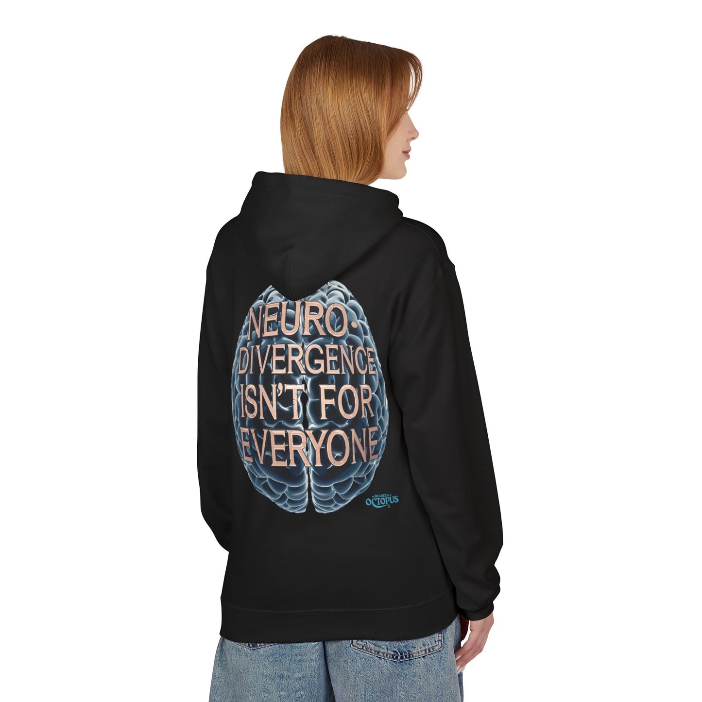 "NEURODIVERGENCE ISN'T FOR EVERYONE" - Brain - Unisex Midweight Softstyle Fleece Hoodie