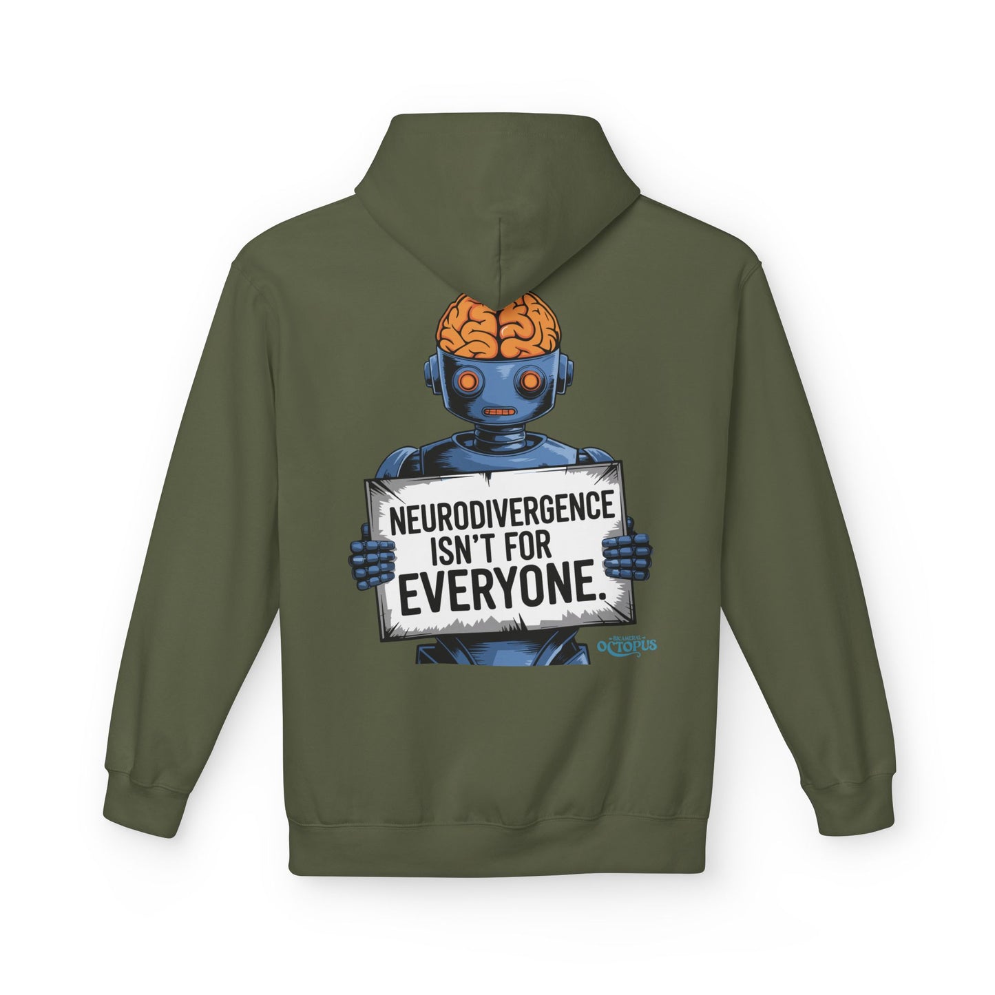 "NEURODIVERGENCE ISN'T FOR EVERYONE" - Brain/Robot - Unisex Midweight Softstyle Fleece Hoodie