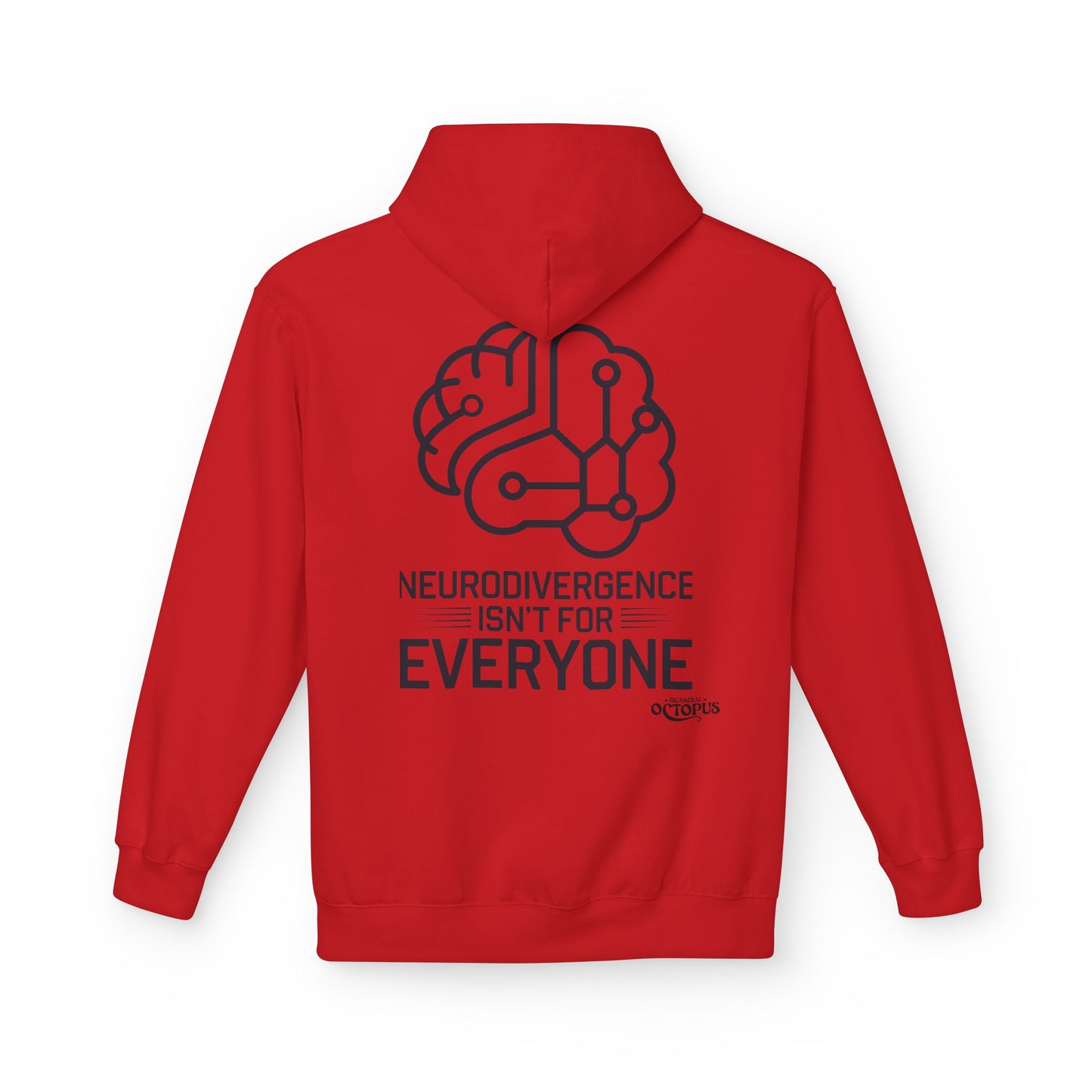 "NEURODIVERGENCE ISN'T FOR EVERYONE" - Brain - Unisex Midweight Softstyle Fleece Hoodie