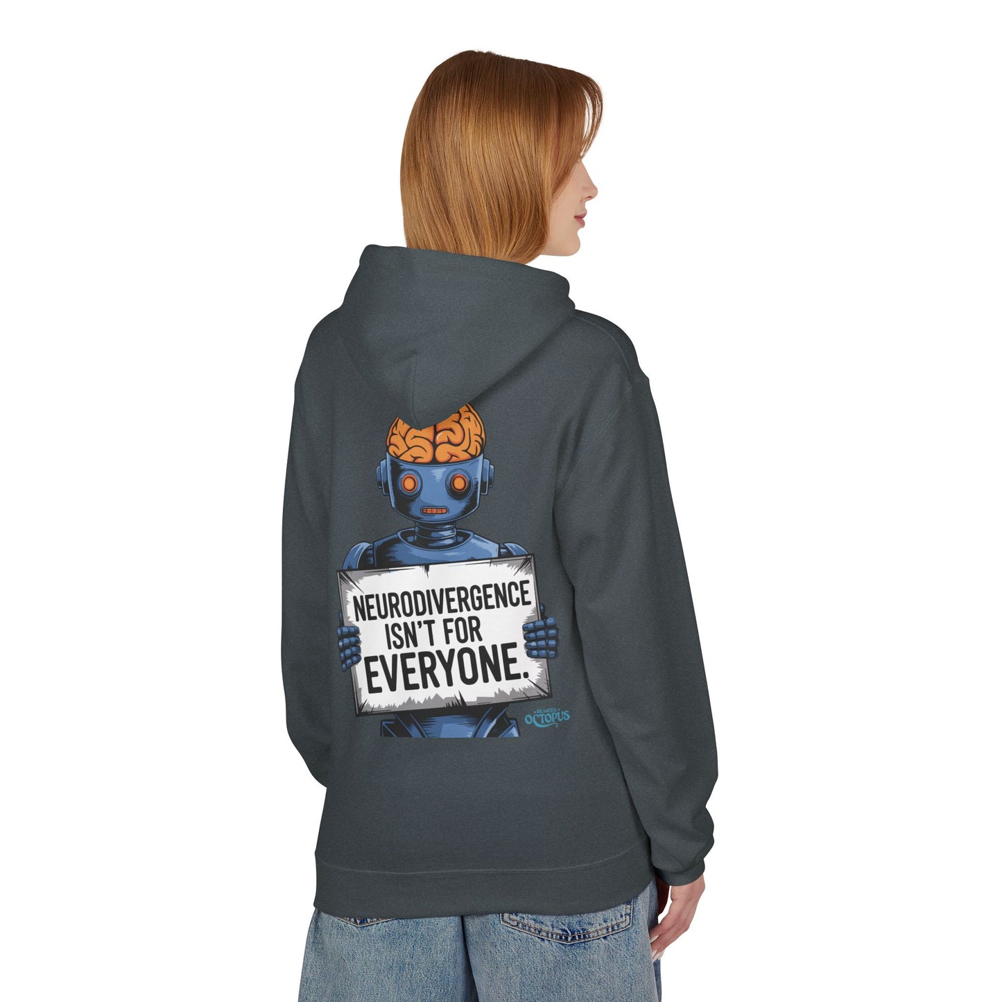 "NEURODIVERGENCE ISN'T FOR EVERYONE" - Brain/Robot - Unisex Midweight Softstyle Fleece Hoodie