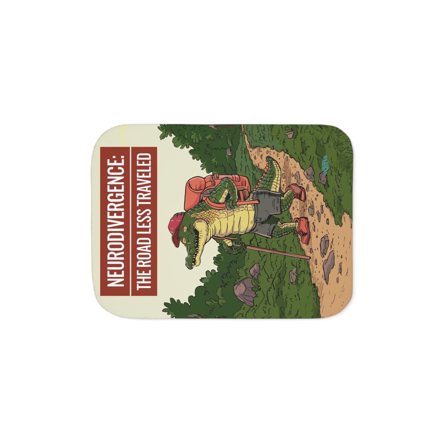 Sherpa Blanket - "Neurodivergence: the Road Less Traveled"  - crocodile